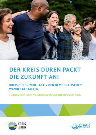 Abschlussbericht des Kreises Düren im Projekt "Demografiewerkstatt Kommunen" (DWK)